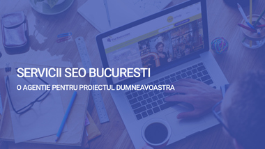 Agentie SEO Bucuresti